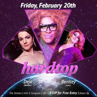 hardtop flyer featuring Deja Dellataro, DJ Selina Style and Bentley James